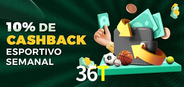 10% de bônus de cashback na 36T